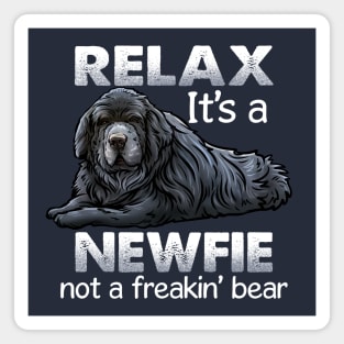 Relax It's A Newfie Magnet